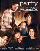    | Party of Five |   