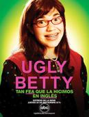   | Ugly Betty |   